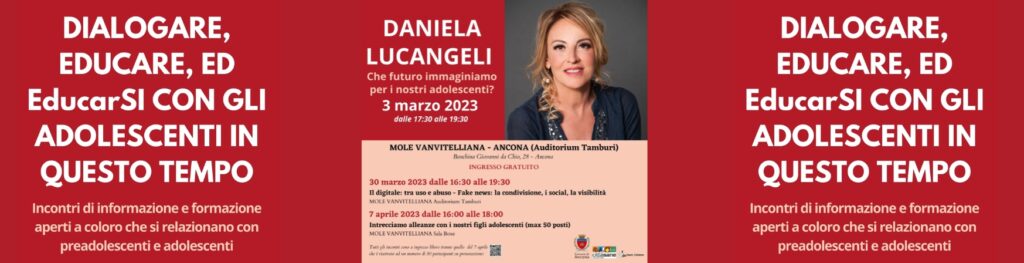 DIALOGARE, EDUCARE, ED EducarSI CON I FIGLI ADOLESCENTI IN QUESTO TEMPO