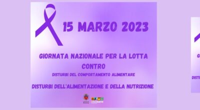 GIORNATA NAZIONALE PER I DISTURBI DEL COMPORTAMENTO ALIMENTARE 15 MARZO 2023